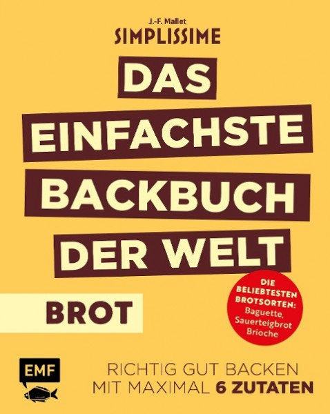 Simplissime - Das einfachste Backbuch der Welt: Brot