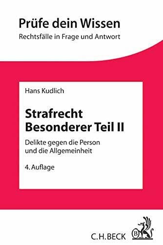 Strafrecht Besonderer Teil II: Delikte gegen die Person und die Allgemeinheit