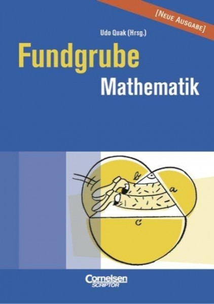 Fundgrube Mathematik. Sekundarstufe I. Neue Ausgabe