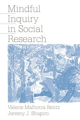MINDFUL INQUIRY IN SOCIAL RESEARCH