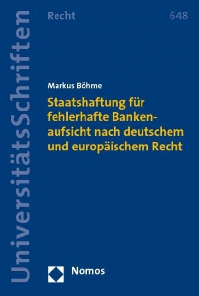 Staatshaftung für fehlerhafte Bankenaufsicht nach deutschem und europäischem Recht