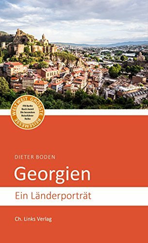 Georgien: Ein Länderporträt (Länderporträts)