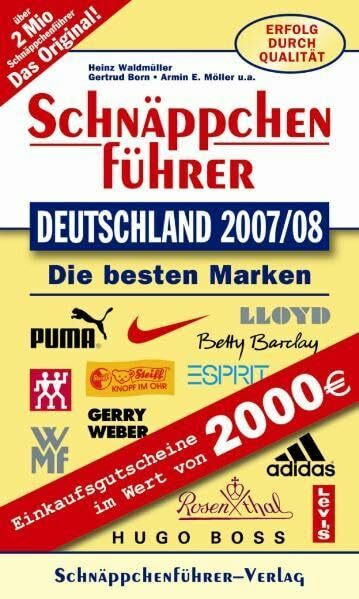 Schnäppchenführer Fabrikverkauf Deutschland 2007 /2008: Mit Gratis-Buch Norditalien. Mit Einkaufsgutscheinen im Wert von 2000 EURO.