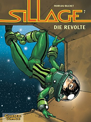 Sillage, Band 7: Die Revolte