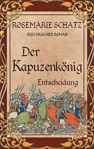 Der Kapuzenkönig: Entscheidung