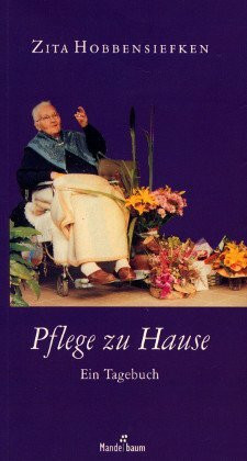 Pflege zu Hause: Ein Tagebuch