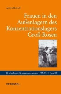 Frauen in den Außenlagern des Konzentrationslagers Groß-Rosen