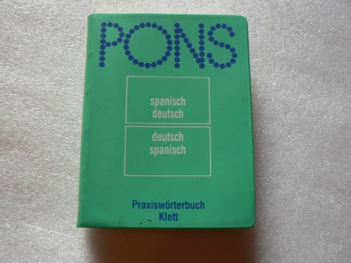 PONS Praxiswörterbuch Spanisch: Spanisch-Deutsch /Deutsch-Spanisch