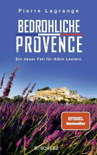 Bedrohliche Provence: Der perfekte Urlaubskrimi für den nächsten Provence-Trip (Ein Fall für Commissaire Leclerc, Band 10)