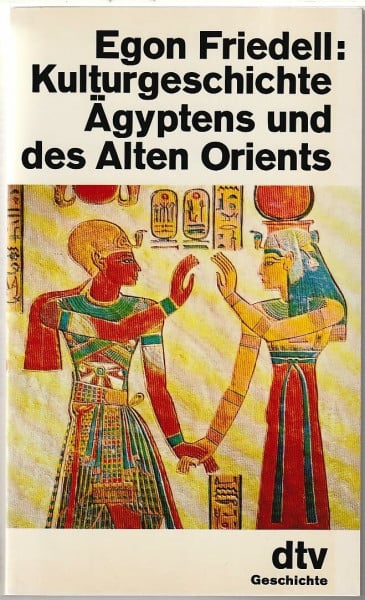 Kulturgeschichte Ägyptens und des Alten Orients (dtv Sachbuch)