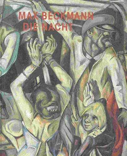 Max Beckmann: Die Nacht