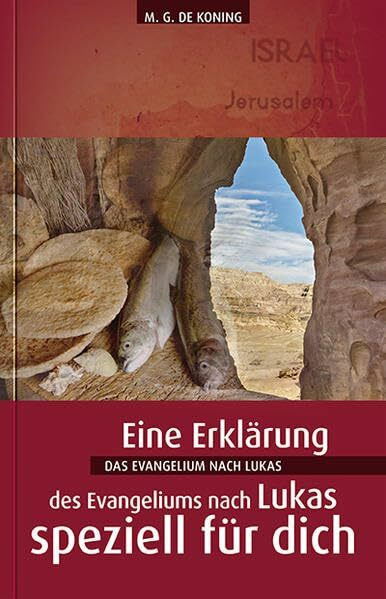 Das Evangelium nach Lukas: Reihe: Eine Auslegung speziell für dich