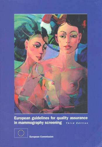 European Guidelines for Quality Assurance in Mammography Screening