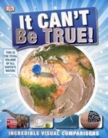 It Can't Be True!