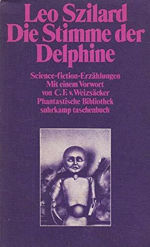 Die Stimme der Delphine. Science-fiction-Erzählungen.