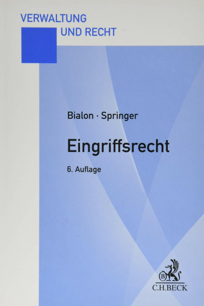 Eingriffsrecht: Eine praxisorientierte Darstellung (Verwaltung und Recht)