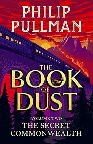 The Secret Commonwealth: The Book of Dust Volume Two: From the world of Philip Pullman's His Dark Materials - now a major BBC series (The Book of Dust, 2)