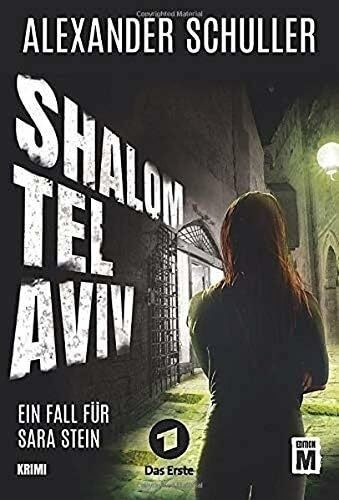 Shalom Tel Aviv (Sara Stein, Band 2)