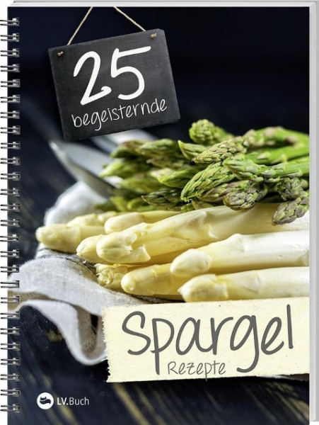 25 begeisternde Spargelrezepte