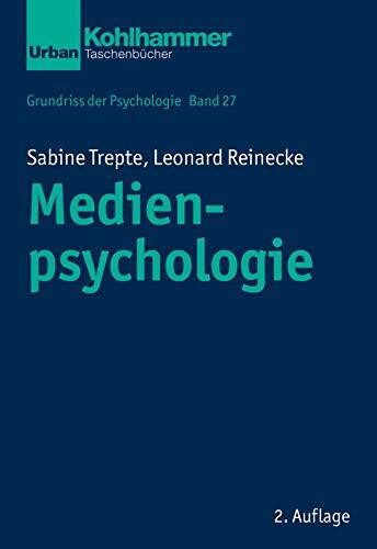 Medienpsychologie (Grundriss der Psychologie, 27, Band 27)
