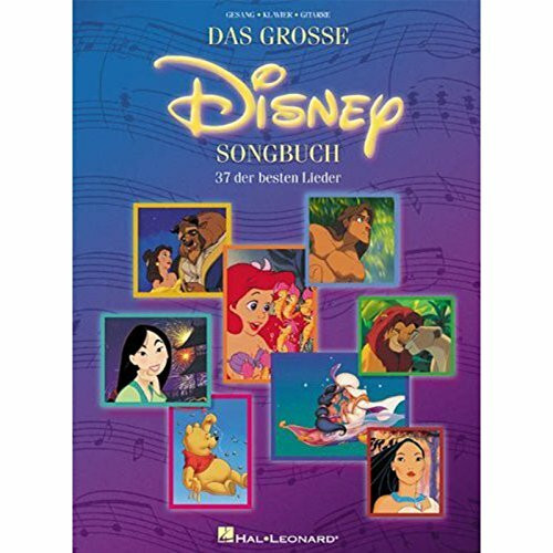 Das Große Disney Songbuch | Klavier Gesang Gitarre Notenbuch | 37 Ikonische Disney Lieder mit Texten und Akkorden | Disney Songbook für Schüler, Klavierlehrer und Musikliebhaber: 37 Der Besten Lieder