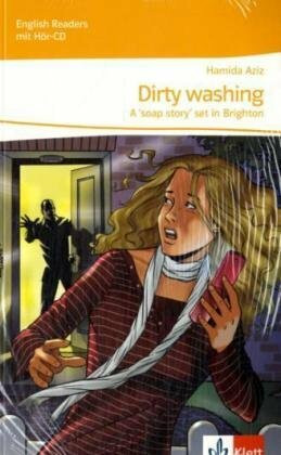 Dirty washing - A 'soap story' set in Brighton: Lektüre mit 2 Audio-CDs 3. Lernjahr: A "soap story" set in Brighton mit Hör-CD. Lektüren Englisch (English Readers)