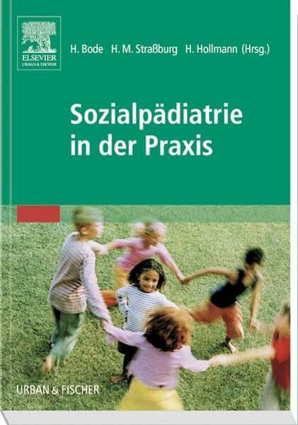 Sozialpädiatrie in der Praxis: Leitfaden für die Praxis