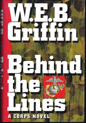 Behind the Lines: Book VII in the Saga of the Corps (Corps, Vol 7, Band 7)