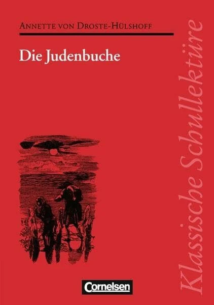 Klassische Schullektüre, Die Judenbuche: Ein Sittengemälde aus dem gebirgichten Westfalen