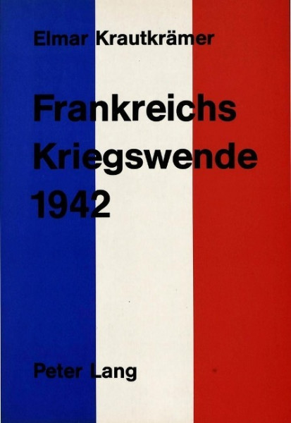 Frankreichs Kriegswende 1942