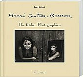 Henri Cartier-Bresson: Die frühen Photographien