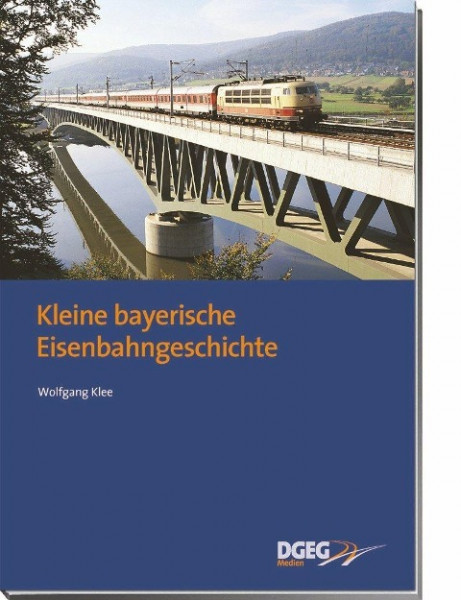 Kleine bayerische Eisenbahngeschichte