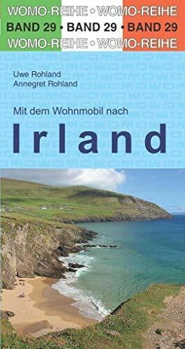 Mit dem Wohnmobil nach Irland (Womo-Reihe, Band 29)