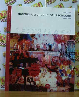 Jugendkulturen in Deutschland II - 1990-2005 (Zeitbilder - Band 05)