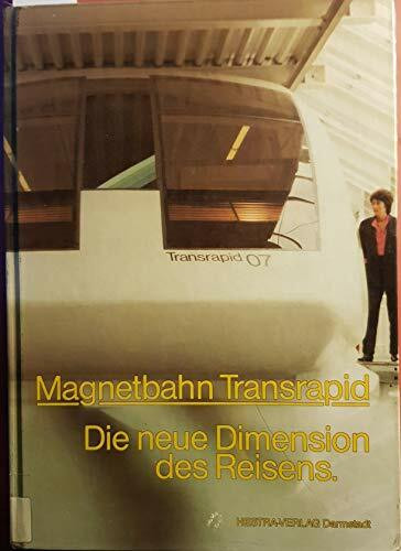 Magnetbahn Transrapid: Die neue Dimension des Reisens