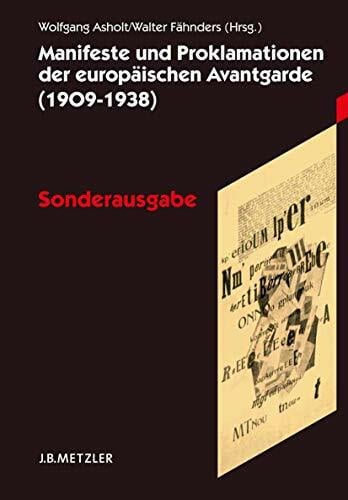 Manifeste und Proklamationen der europäischen Avantgarde (1909-1938): Sonderausgabe Manifeste und Proklamationen der europäischen Avantgarde (1909-1938): Sonderausgabe