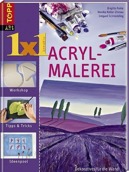 "Acrylmalerei": Dekoratives für die Wand (TOPP 1 x 1 kreativ)