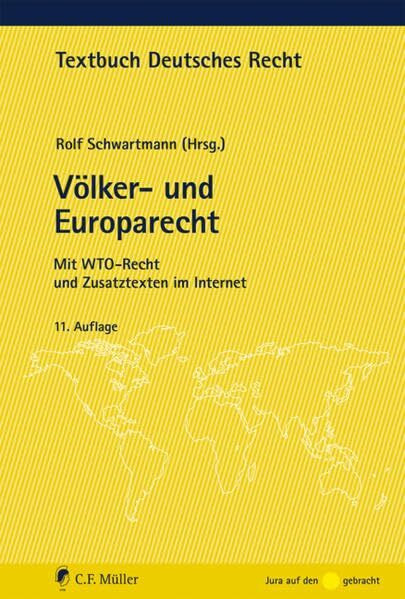 Völker- und Europarecht: Mit WTO-Recht und Zusatztexten im Internet (Textbuch Deutsches Recht)