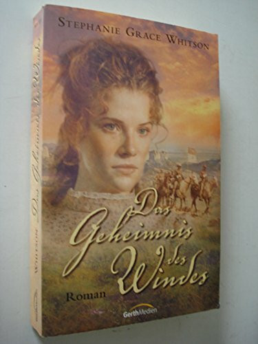 Das Geheimnis des Windes: Roman