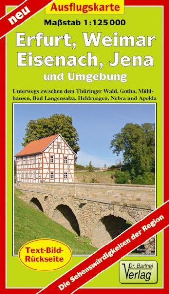 Erfurt, Weimar, Eisenach, Jena und Umgebung 1 : 125 000 Ausflugskarte