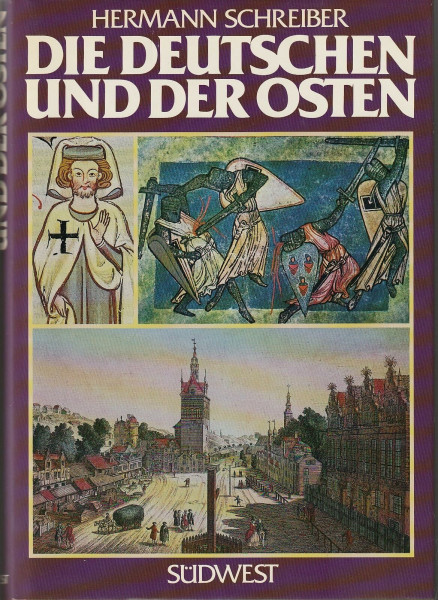 Die Deutschen und der Osten. Das versunkene Jahrtausend