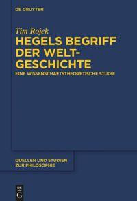 Hegels Begriff der Weltgeschichte