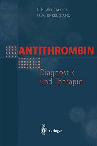 Antithrombin - Diagnostik und Therapie (German Edition)