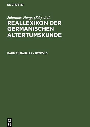 Naualia - Østfold: Band 21 (Reallexikon der Germanischen Altertumskunde)