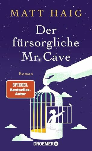 Der fürsorgliche Mr. Cave: Roman