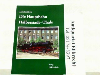 Die Hauptbahn Halberstadt - Thale