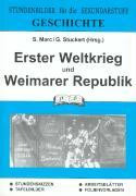 Geschichte. Erster Weltkrieg und Weimarer Republik