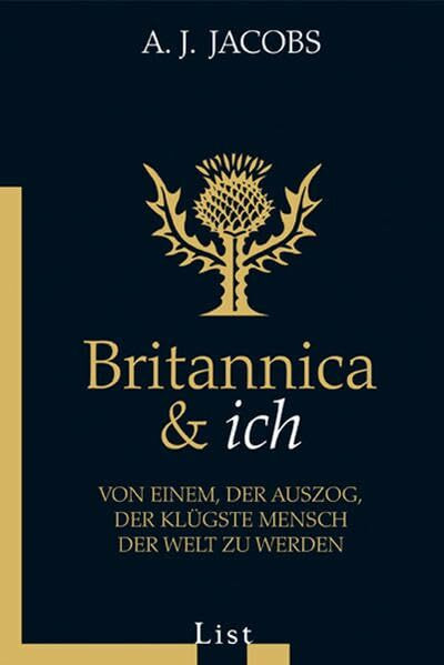 Britannica & ich: Von einem, der auszog, der klügste Mensch der Welt zu werden
