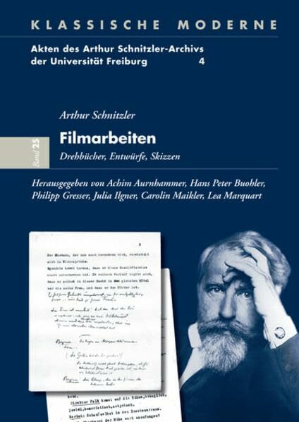 Arthur Schnitzler - Filmarbeiten: Drehbücher, Entwürfe, Skizzen (Klassische Moderne)