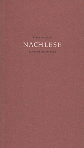Nachlese. Erfahrung und Meinung